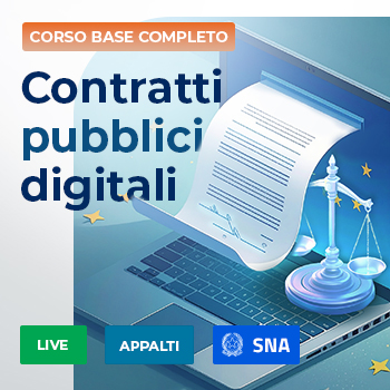 Contratti Pubblici digitali - webinar certificato SNA utile per la qualificazione delle stazioni appaltanti